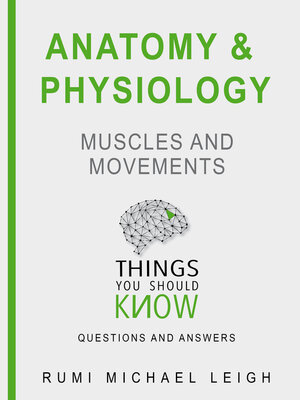 cover image of Anatomy and physiology "Muscles and movements"
